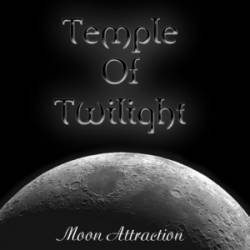 Temple Of Twilight : Moon Attraction